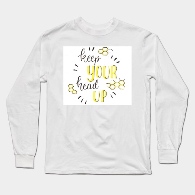 Keep Your head up Long Sleeve T-Shirt by nicolecella98